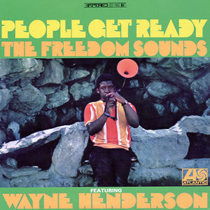 People Get Ready - WAYNE HENDERSON & THE FREEDOM SOUNDS