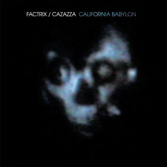 California Babylon - FACTRIX/MONTE CAZAZZA