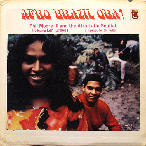 Afro Brazil Oba! - PHIL MOORE III AND THE AFRO SOULTET