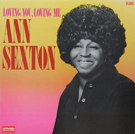 Loving You, Loving Me - ANN SEXTON