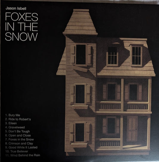 Foxes In The Snow - JASON ISBELL