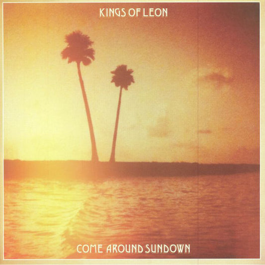 Come Around Sundown - KINGS OF LEON