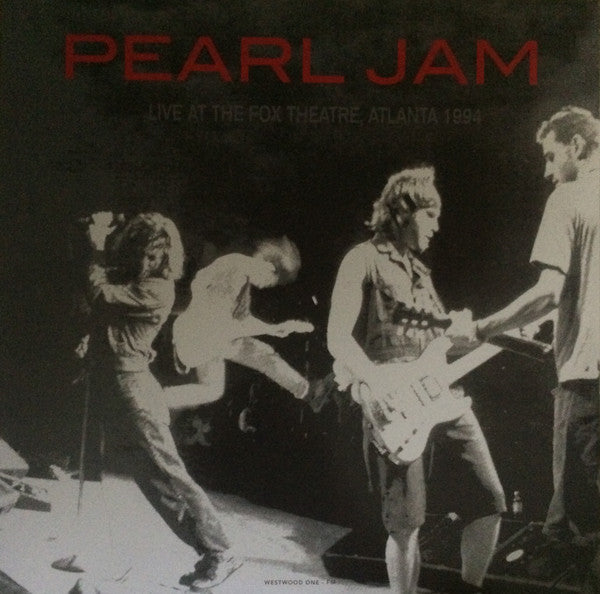 Live At The Fox Theatre, Atlanta 1994 - PEARL JAM