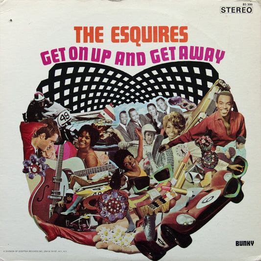 Get On Up And Get Away - ESQUIRES