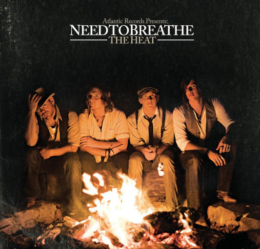 The Heat - NEEDTOBREATHE
