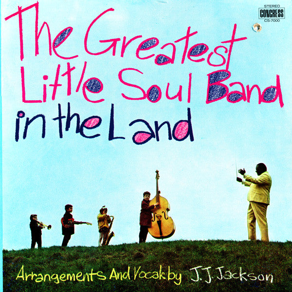 The Greatest Little Soul Band In The Land - GREATEST LITTLE SOUL BAND IN THE LAND