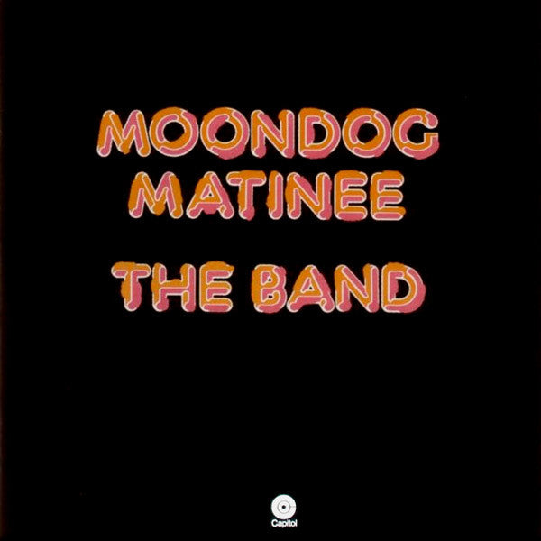 Moondog Matinee - THE BAND