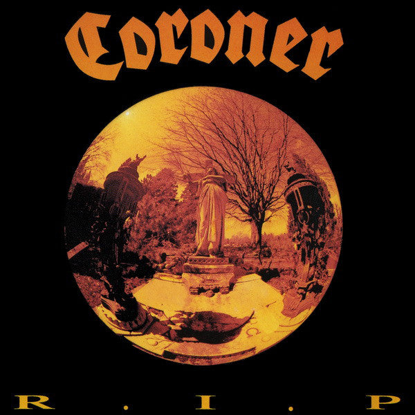 R.I.P. - CORONER