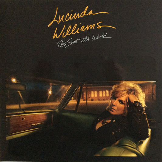 The Sweet Old World - LUCINDA WILLIAMS