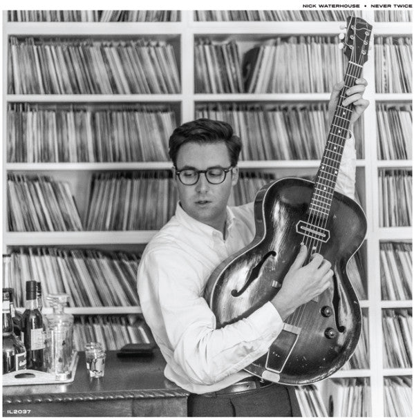 Never Twice - NICK WATERHOUSE