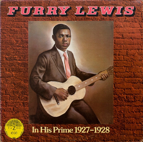 In His Prime 1927 - 1928 - FURRY LEWIS
