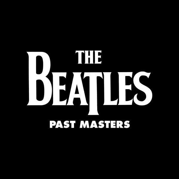 Past Masters - BEATLES