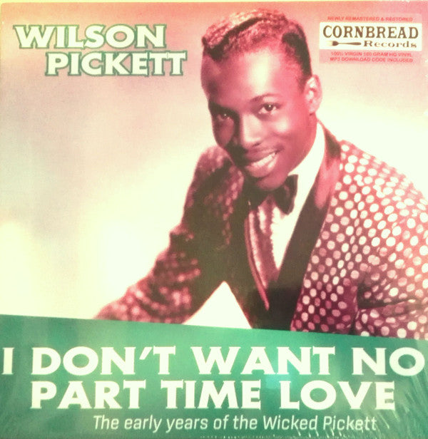 I Don't Want No Part Time Love - WILSON PICKETT