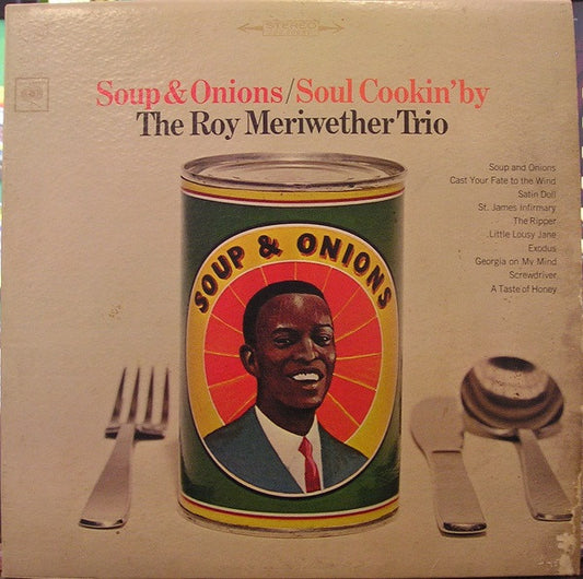 Soup & Onions / Soul Cookin' By - ROY MERIWETHER TRIO
