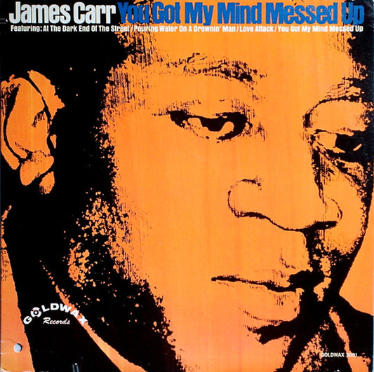 You Got My Mind Messed Up - JAMES CARR