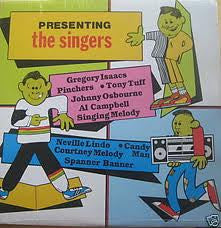 Gregory Isaacs / Pinchers / Tony Tuff - PRESENTING THE SINGERS
