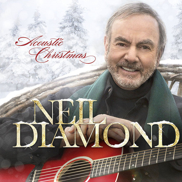 Acoustic Christmas - NEIL DIAMOND