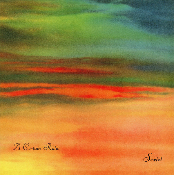Sextet - A CERTAIN RATIO