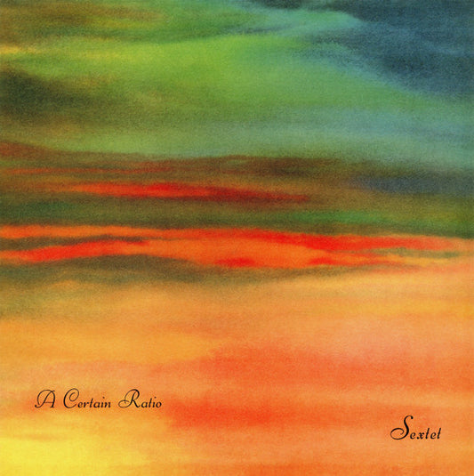 Sextet - A CERTAIN RATIO