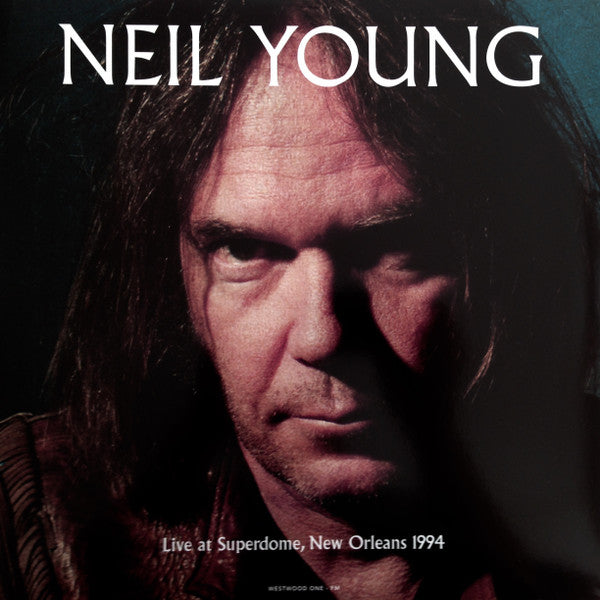 Live At Superdome, New Orleans - NEIL YOUNG