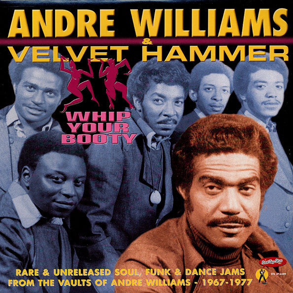 Whip Your Booty - ANDRE WILLIAMS & VELVET HAMMER