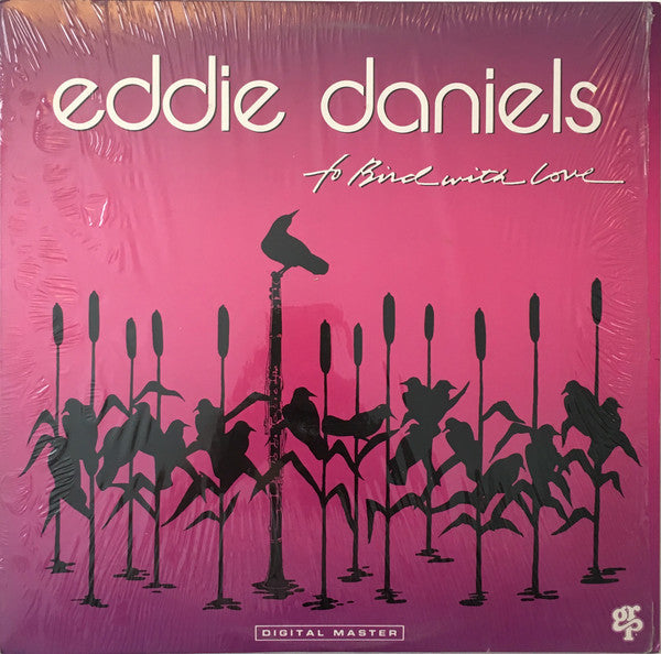 To Bird With Love - EDDIE DANIELS