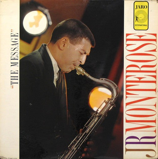 The Message - J.R. MONTEROSE