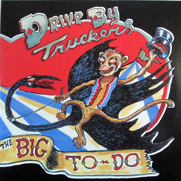 The Big To Do - DRIVE BY TRUCKERS