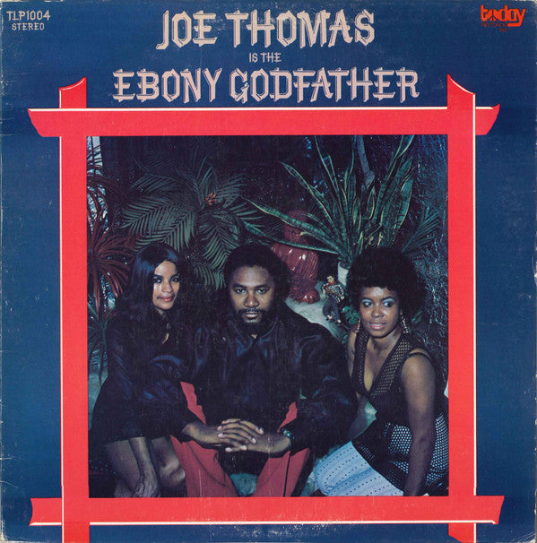 Is The Ebony Godfather - JOE THOMAS