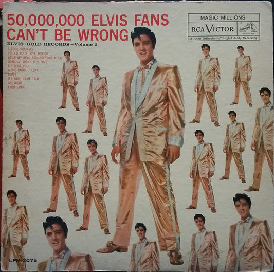 50,000,000 Elvis Fans Can't Be Wrong - ELVIS PRESLEY