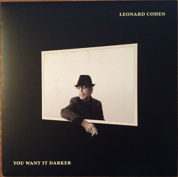 You Want It Darker - LEONARD COHEN