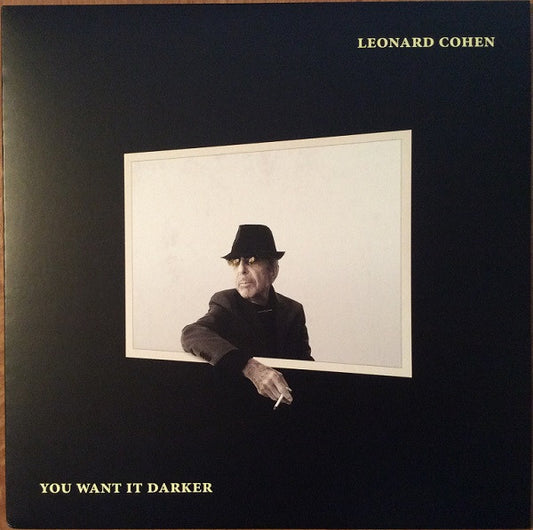 You Want It Darker - LEONARD COHEN