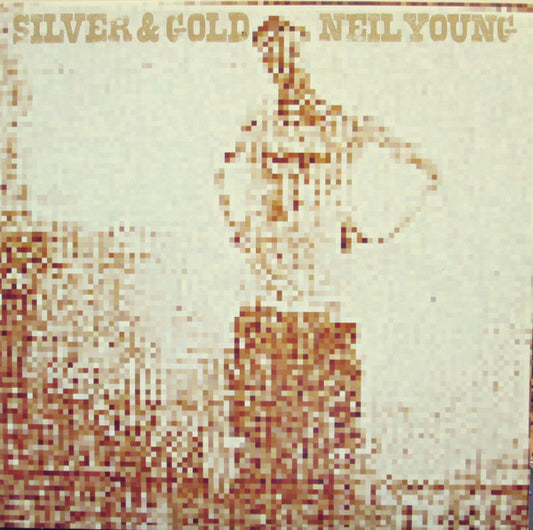 Silver & Gold - NEIL YOUNG