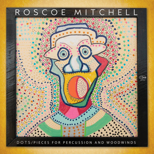 Dots- Pieces For Percussion And Woodwinds - ROSCOE MITCHELL