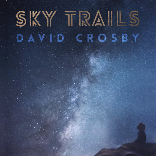 Sky Trails - DAVID CROSBY