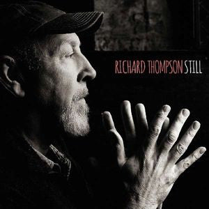 Still - RICHARD THOMPSON
