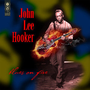 Blues on Fire - JOHN LEE HOOKER