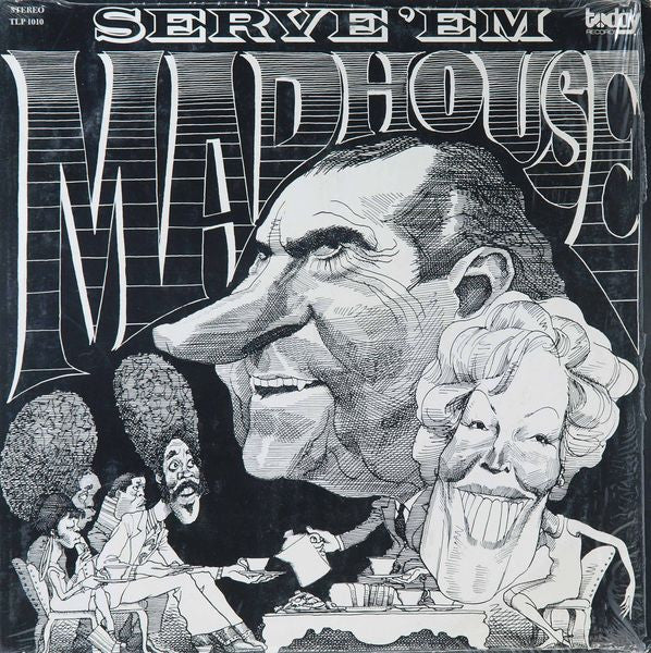 Serve 'Em Madhouse - MADHOUSE