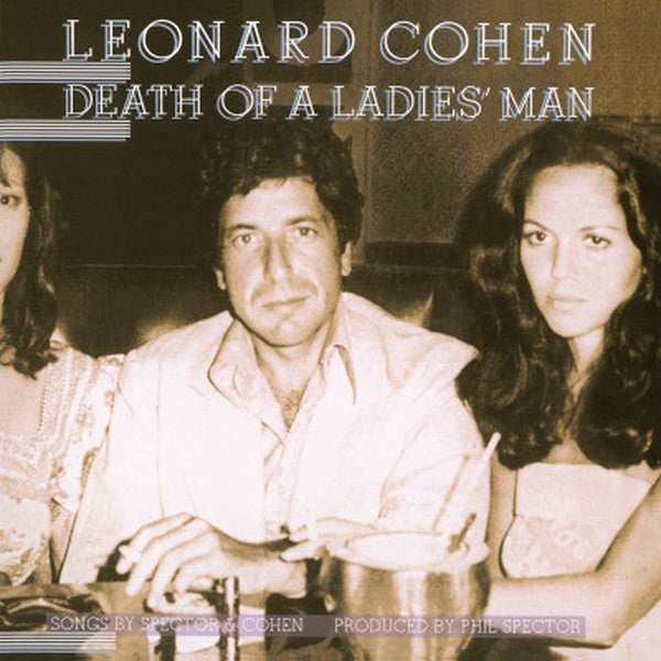 Death Of A Ladies Man - LEONARD COHEN