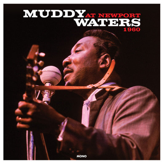 At Newport 1960 - MUDDY WATERS