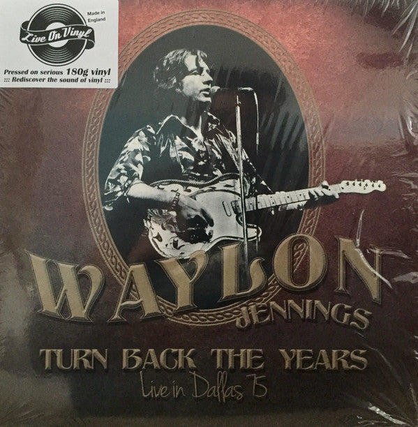 Turn Back The Years - Live in Dallas '75 (180 gram) - WAYLON JENNINGS