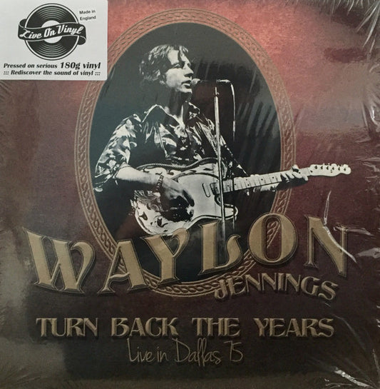 Turn Back The Years - Live in Dallas '75 (180 gram) - WAYLON JENNINGS
