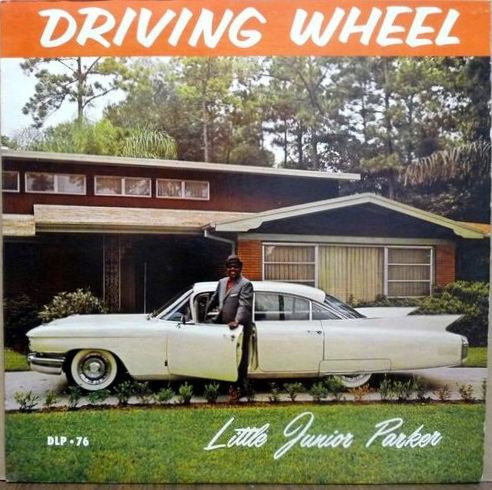 Driving Wheel - LITTLE JUNIOR PARKER
