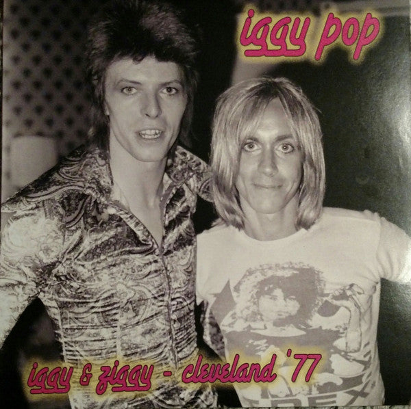 Iggy & Ziggy - Cleveland '77 - IGGY POP