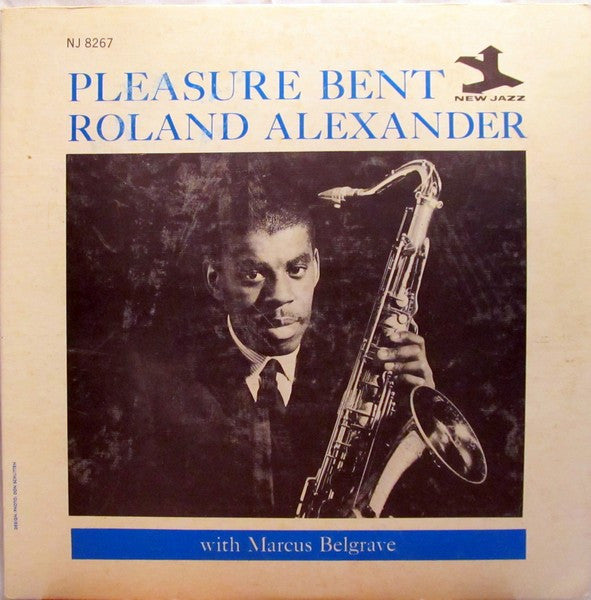 Pleasure Bent - ROLAND ALEXANDER