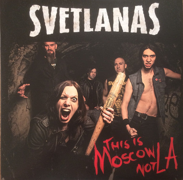 This is Moscow Not L.A. - SVETLANAS