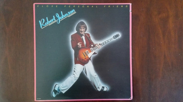 Close Personal Friend - ROBERT JOHNSON